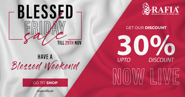 Rafia.pk Offering 30% Flat Discount on Blessed Friday Sale